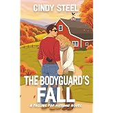 The Bodyguard's Fall: A cozy fall romantic comedy