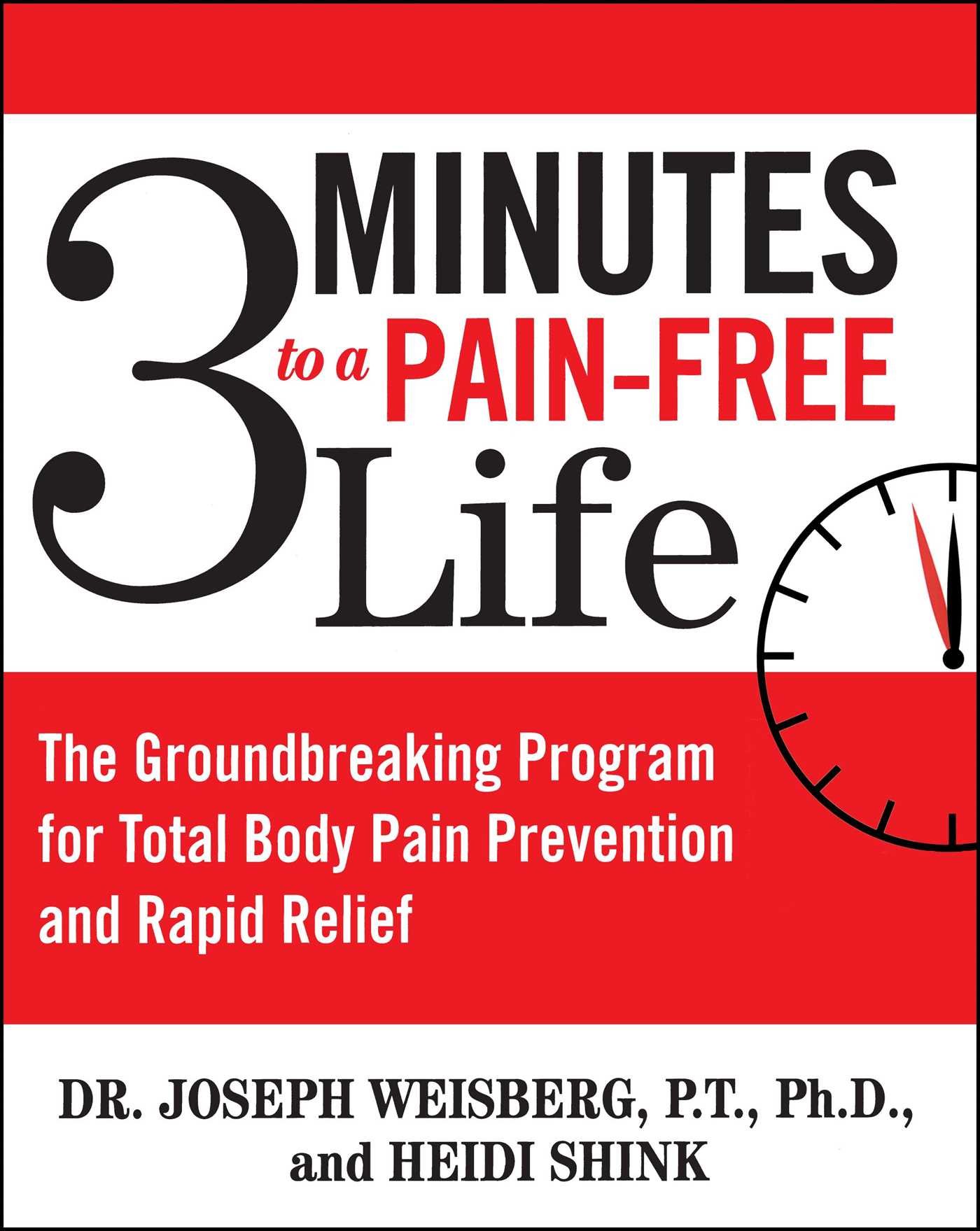 **Read book 3 Minutes to a PainFree Life The Groundbreaking Program for Total Body Pain