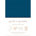 Grids & Guides (Navy): A Notebook for Visual Thinkers