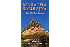 Maratha Samrajya : Rise of a New Empire