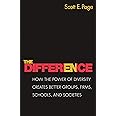 The Difference: How the Power of Diversity Creates Better Groups, Firms, Schools, and Societies - New Edition