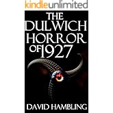 The Dulwich Horror of 1927: A Tale of the Cthulhu Mythos