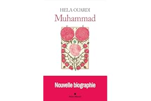 Muhammad: Nouvelle biographie (French Edition)