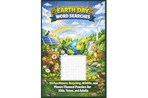 Earth Day Word Search: 55 Fun Nature, Recycling, Wildlife, and Planet-Themed Puzzles for Kids, Teens, and Adults