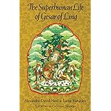 The Superhuman Life of Gesar of Ling