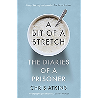 A Bit of a Stretch: The Diaries of a Prisoner book cover A Bit of a Stretch: The Diaries of a Prisoner book cover