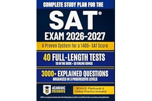 Complete Study Guide for the SAT® Exam: 3000+ Practice Questions, 10 Real Practice Tests, Smart Strategies, Weekly Goals & a 