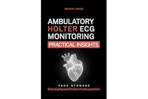 Ambulatory Holter ECG Monitoring: Practical Insights (Medical Series)