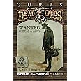 GURPS Deadlands Dime Novel 2 – Wanted: Undead or Alive