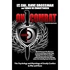 On Combat: The Psychology and Physiology of Deadly Conflict in War and Peace