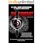 On Combat: The Psychology and Physiology of Deadly Conflict in War and Peace