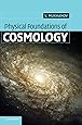 Physical Foundations of Cosmology