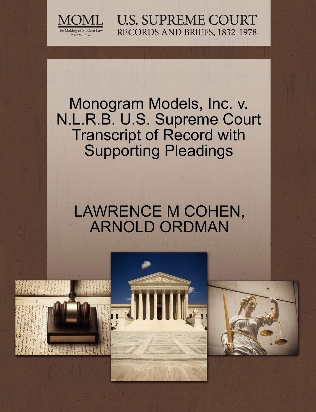 Buy Monogram Models Inc V N L R B U S Supreme Court Transcript Of Record With Supporting Pleadings Book Online At Low Prices In India Monogram Models Inc V N L R B U S Supreme Court Transcript