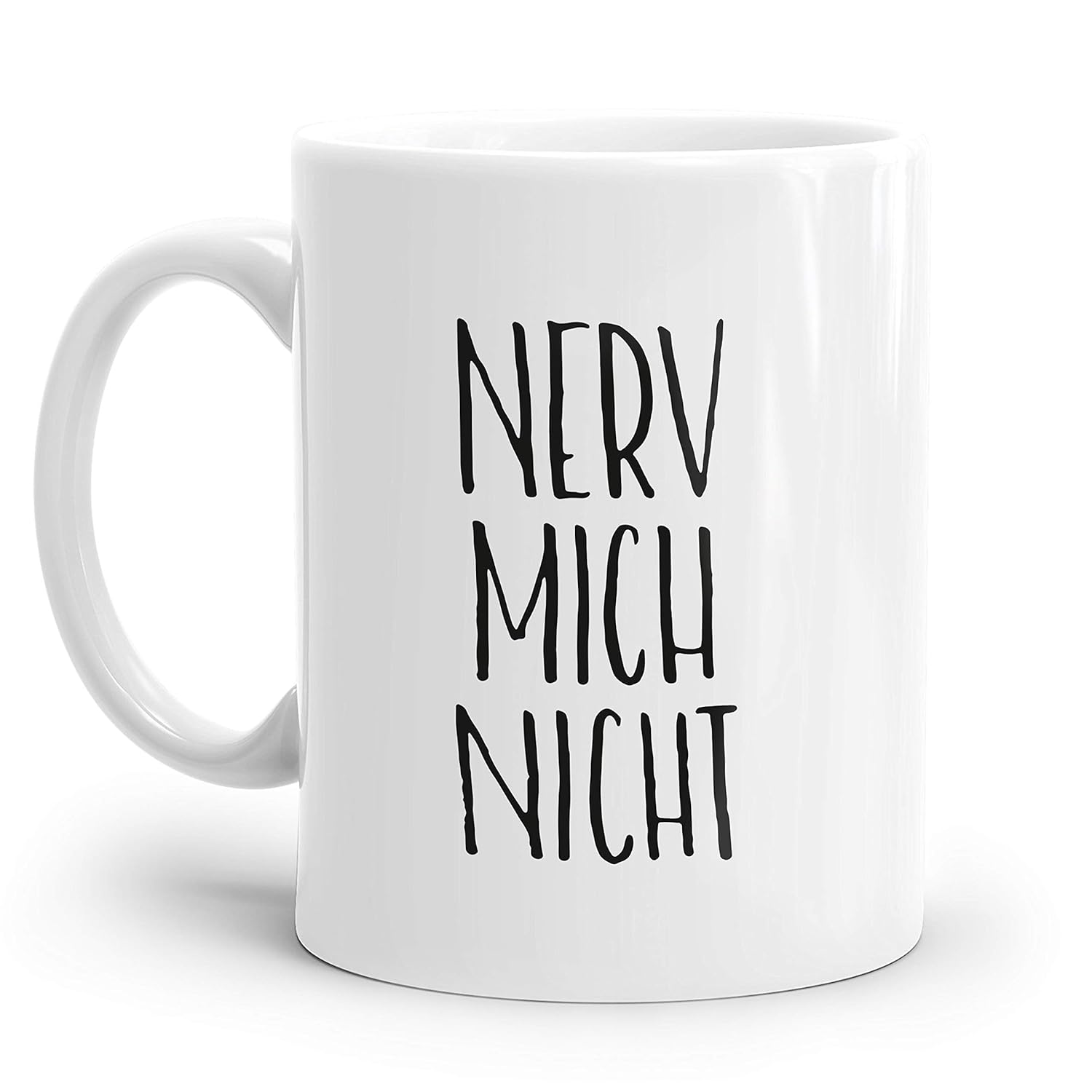 Tasse mit Spruch NERV MICH NICHT Personalisierbar Amazon.de Handmade