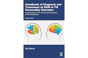 Handbook of Diagnosis and Treatment of DSM-5-TR Personality Disorders: Assessment, Case Conceptualization, and Treatment