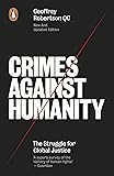 Crimes Against Humanity: The Struggle For Global Justice