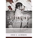 Stringing Rosaries: The History, the Unforgivable, and the Healing of Northern Plains American Indian Boarding School Survivo