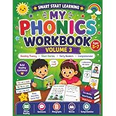 Smart Start Learning: My Phonics Workbook Volume 3: Reading Fluency and Comprehension Workbook for Ages 5&ndash;7 with Short Stories, Paragraph Reading and ... Practice (Smart Start Learning Series)