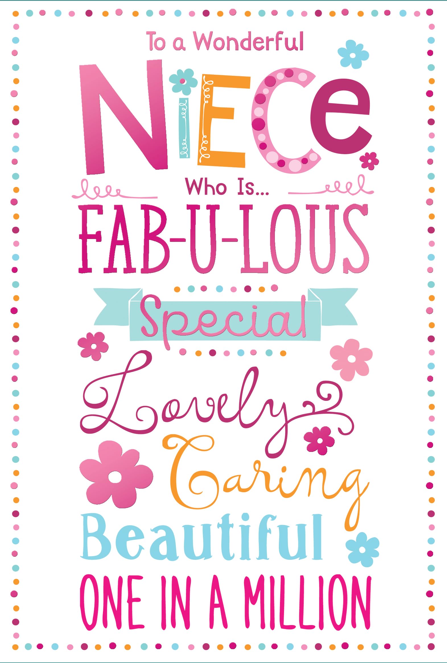 Niece Birthday Card - Pink Blue Orange Text with Flowers Spot Border and Pink Foil 7.75x5.25