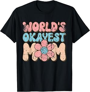 Vintage World's Okayest Mom Funny Mom T-Shirt