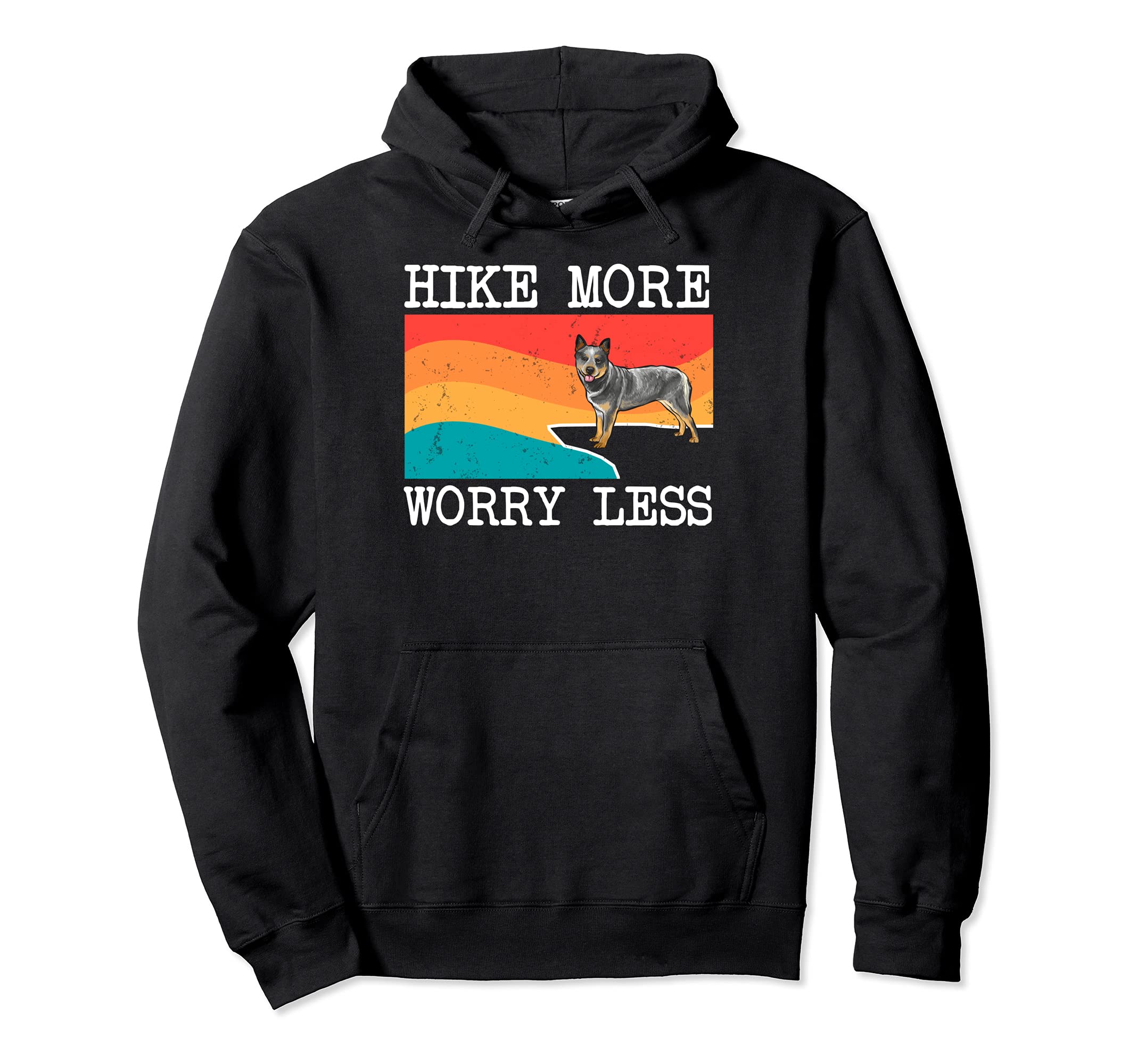 Hike More Worry Less Australian Cattle Dog Graphic Hiking Pullover Hoodie