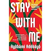 Stay with Me: A novel