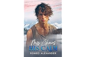 My Chaos, His Calm (Men of Fairlake)