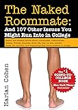 The Naked Roommate: And 107 Other Issues You Might