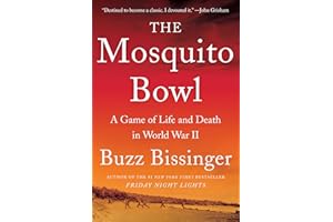 The Mosquito Bowl: A Game of Life and Death in World War II