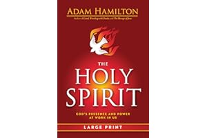 The Holy Spirit: God’s Presence and Power at Work in Us