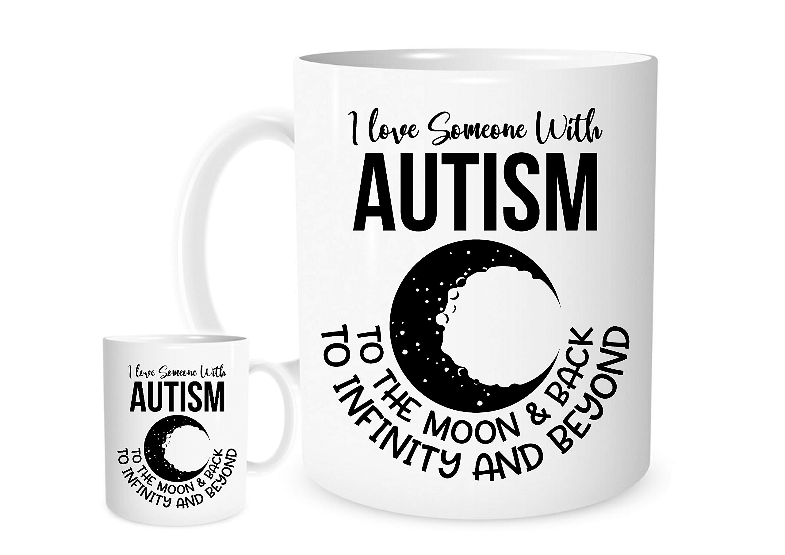 Stoneys Badges 11OZ I Love Some One with Autism to The Moon & Back to Infinity and Beyond Mug for Birthdays or Christmas
