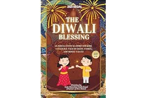 THE DIWALI BLESSING: An Indian Festival Story for Kids A Cultural Tale of Light, Family, and Moral Values
