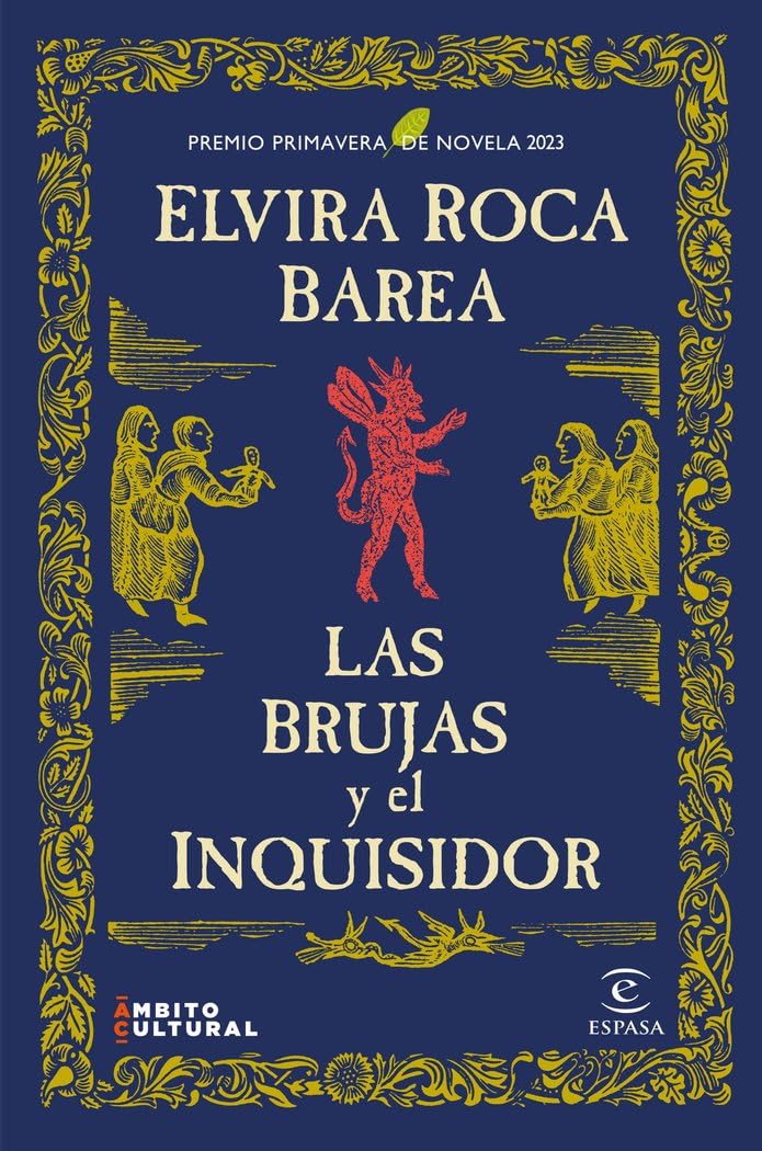 Portada de Las brujas y el inquisidor: Premio Primavera de Novela 2023 (ESPASA NARRATIVA)