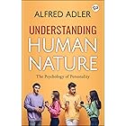Understanding Human Nature: The psychology of personality