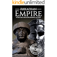 Akkadian Empire: A History From Beginning to End (Mesopotamia History Book 2) book cover Akkadian Empire: A History From Beginning to End (Mesopotamia History Book 2) book cover