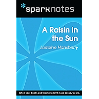 A Raisin in the Sun (SparkNotes Literature Guide) (SparkNotes Literature Guide Series) book cover