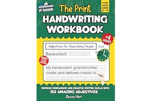 The Print Handwriting Workbook for Kids Ages 8-12: Improve Penmanship and Creative Writing skills with 152 Amazing Adjectives