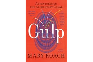 Gulp: Adventures on the Alimentary Canal
