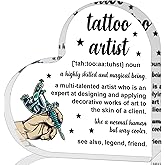ZsaTuiy Tattoo Artist Gift for Women Men,Inspirational Gifts for Women,Thank You Gifts for Tattoo Artist,Heart Shaped Acrylic Desk Decorative Sign for Home Office,Birthday Thank You Gifts