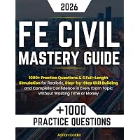 FE Civil Exam Prep: The Most Complete Study Guide with 1500+