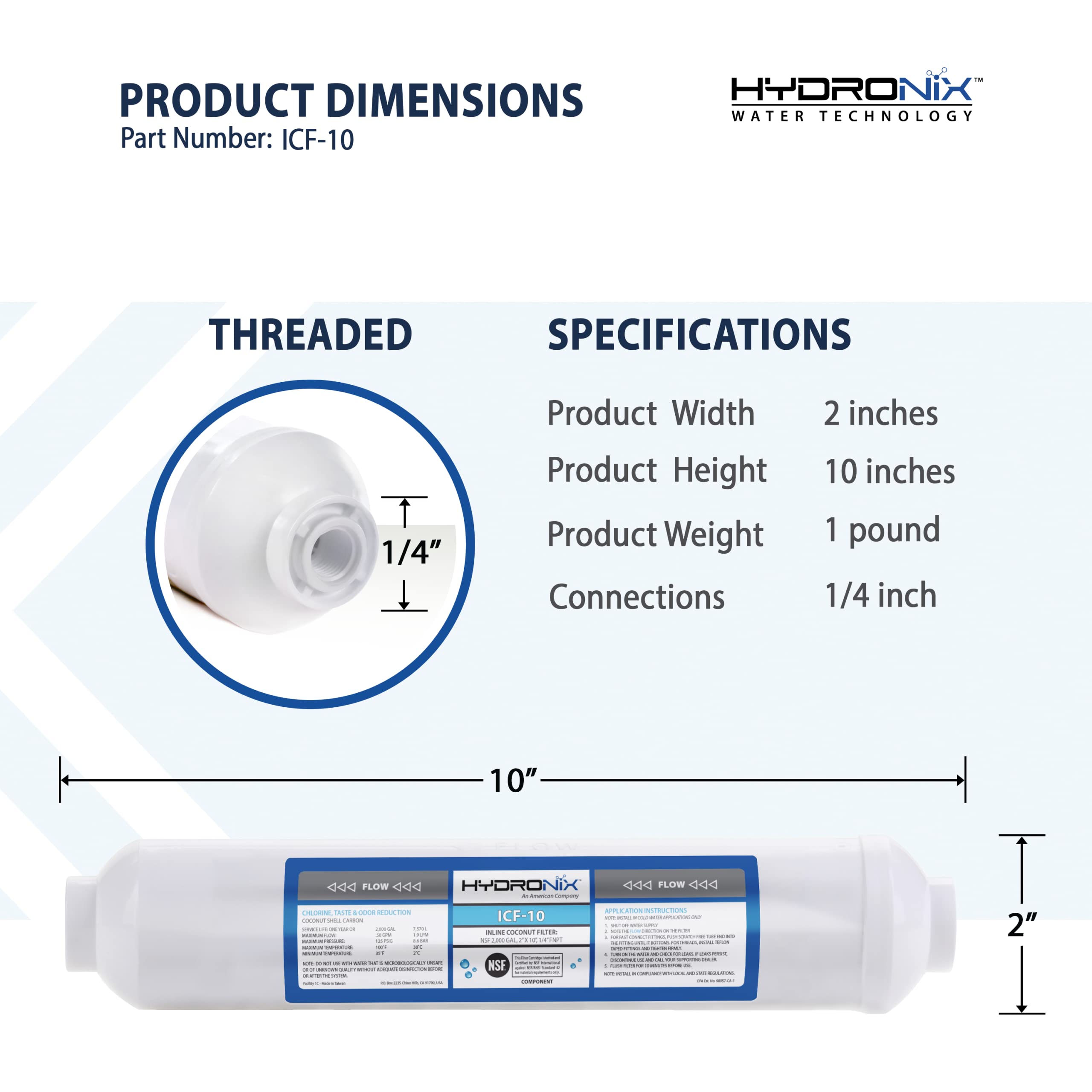 Hydronix ICF-10 RO Reverse Osmosis Post Polishing, Fridge and Ice Inline Coconut GAC Water Filter, 2000 Gal, 1/4