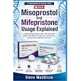 Misoprostol and Mifepristone Usage Explained