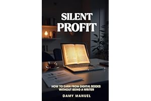 Silent Profit: How to Earn from Digital Books Without Being a Writer