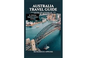 Australia Travel Guide: Unveiling the Charms of the Southern Hemisphere