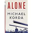 Alone: Britain, Churchill, and Dunkirk: Defeat Into Victory