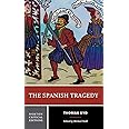 The Spanish Tragedy: A Norton Critical Edition (Norton Critical Editions)
