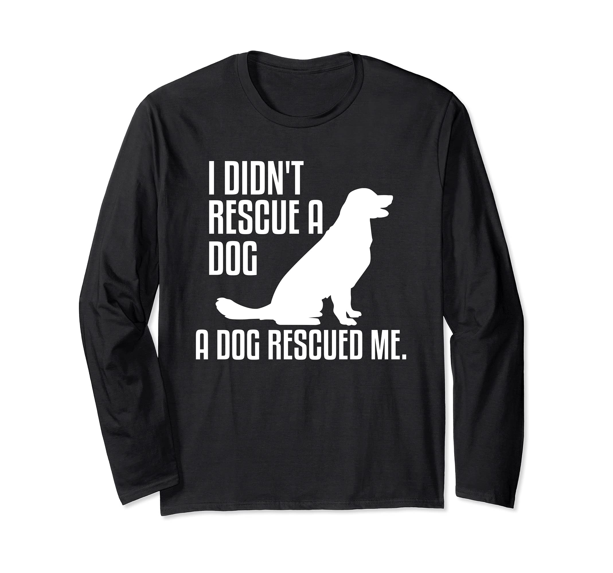Lovely Adaption Dogs Pet Animal Rescue Quote For A Dog Lover Long Sleeve T-Shirt