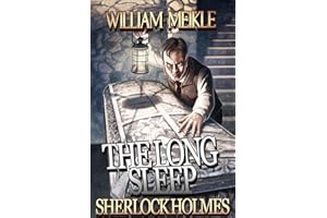 SHERLOCK HOLMES: THE LONG SLEEP: A Weird Sherlock Holmes Adventure (The London Terrors)