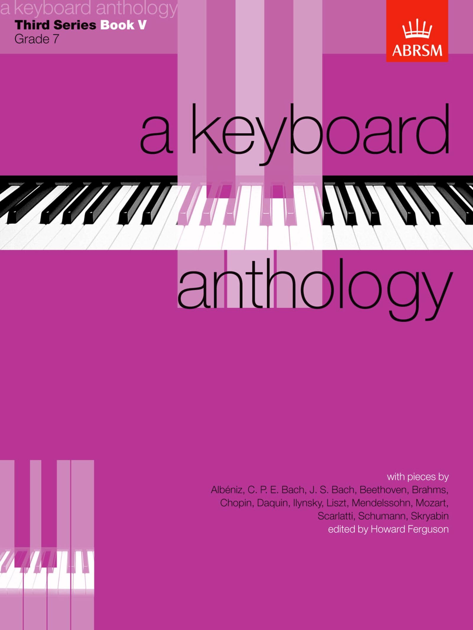 A Keyboard Anthology, Third Series, Book V (Keyboard Anthologies (ABRSM))