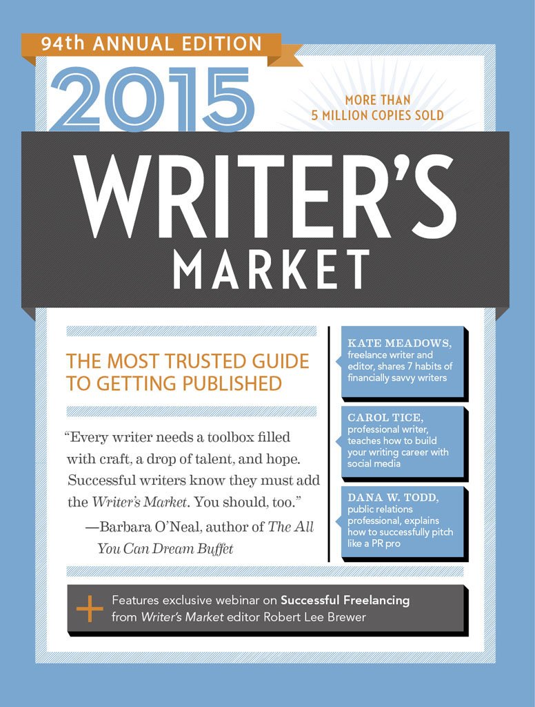 2015 Writer’s Market: The Most Trusted Guide to Getting Published